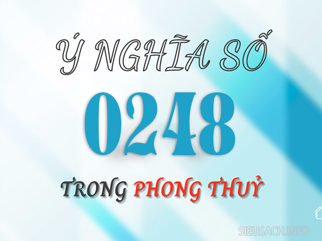 Ý nghĩa của đầu số 0248