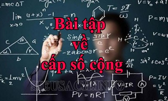 Các bài tập về cấp số cộng