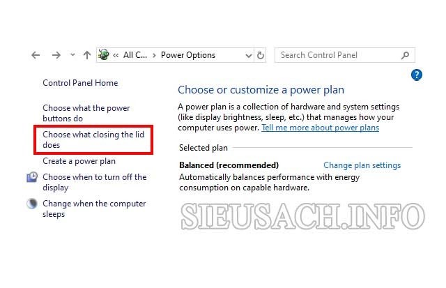 Bạn nhấn chọn “Choose what closing the lid does” tại thanh menu bên trái.