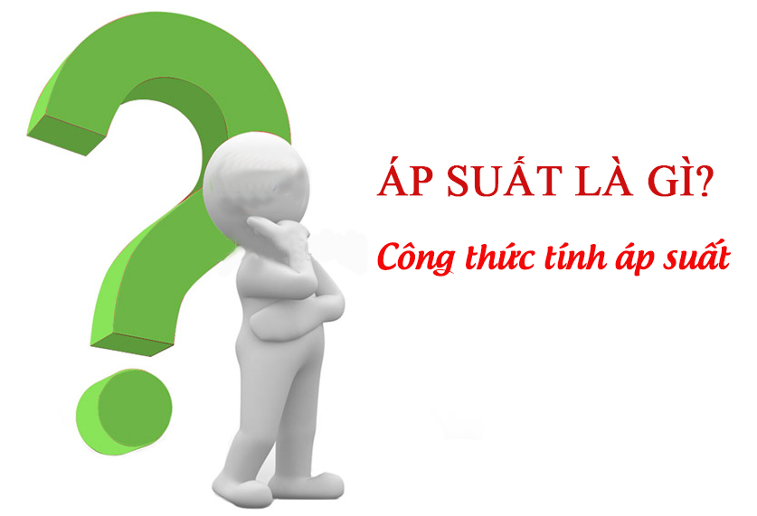 Áp suất là một đại lượng vật lý