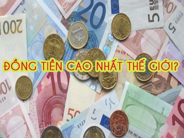 Đồng tiền nào có mệnh giá cao nhất thế giới?