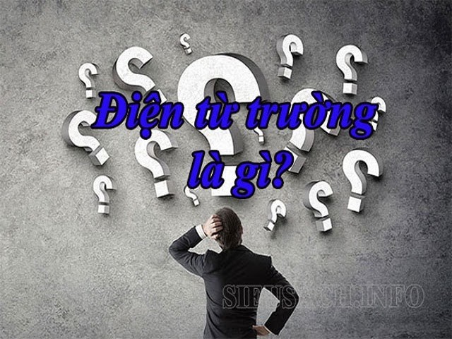 Điện từ trường là gì?