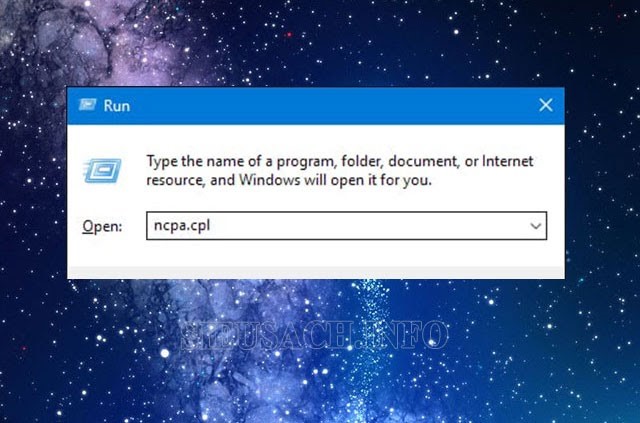 Gõ "ncpa.cpl" vào hộp Run