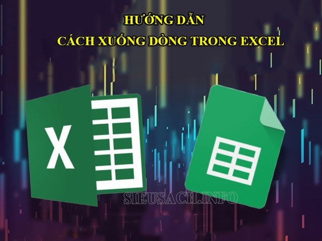 Hướng dẫn cách xuống dòng trong Excel