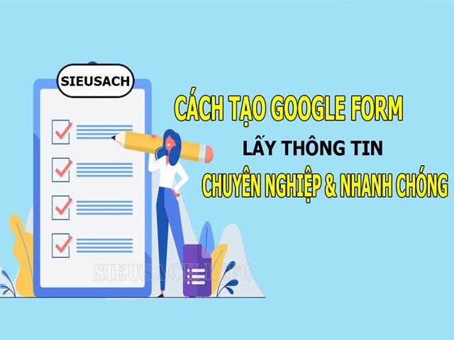 Hướng dẫn làm Google form đơn giản, nhanh chóng