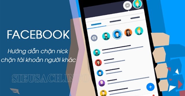 Hướng dẫn chặn người khác trên facebook