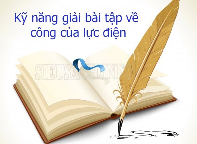 Kỹ năng làm bài tập liên quan đến công điện lực