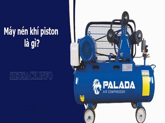 Máy nén khí piston là gì?