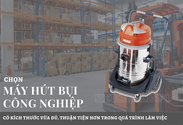 Một chiếc máy tiện dụng sẽ giúp quá trình dọn vệ sinh nhanh chóng và đơn giản hơn