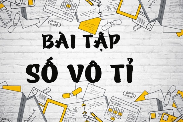 Một số bài tập về số vô tỉ