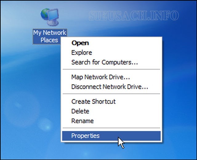 Nhấn "My Network Places" => Chọn "Properties".
