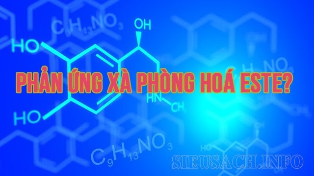 Phản ứng xà phòng hóa este