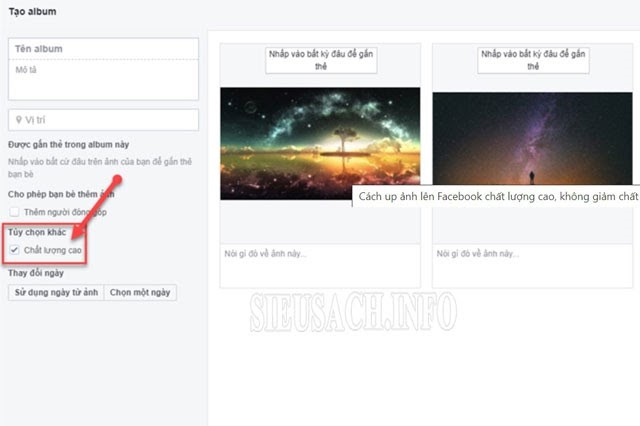 Up ảnh lên Facebook theo album để ảnh có chất lượng cao
