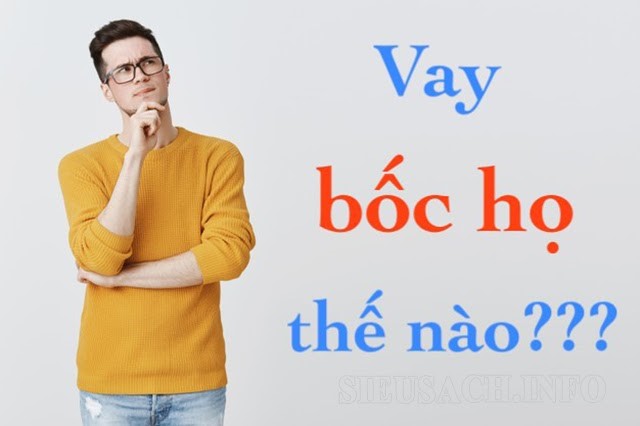 Vay bốc bát họ cần những gì?