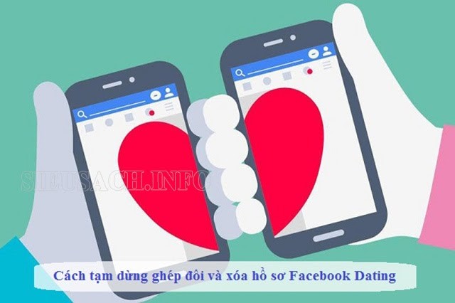 Xoá hồ sơ và tắt tính năng hẹn hò trên facebook khi không cần thiết 