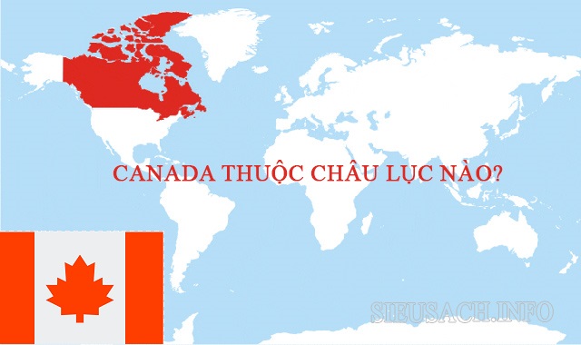 Canada thuộc châu Mỹ, được bao bọc bởi 3 đại dương