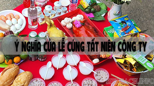 Lễ cúng Tất niên công ty mang nhiều ý nghĩa