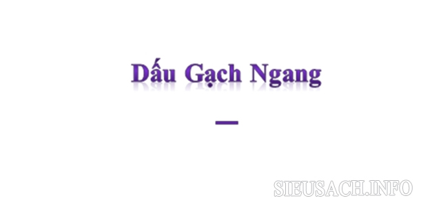 Dấu gạch ngang được sử dụng nhiều trong các văn bản