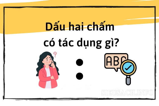 Dấu hai chấm dùng để thông báo lời thoại trực tiếp