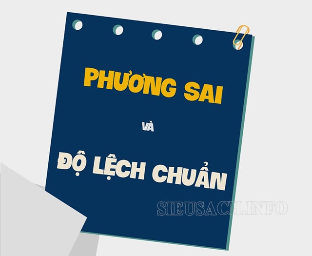 Độ lệch chuẩn và phương sai khác nhau hoàn toàn