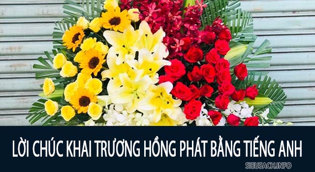 Lời chúc khai trương hồng phát bằng tiếng Anh ý nghĩa