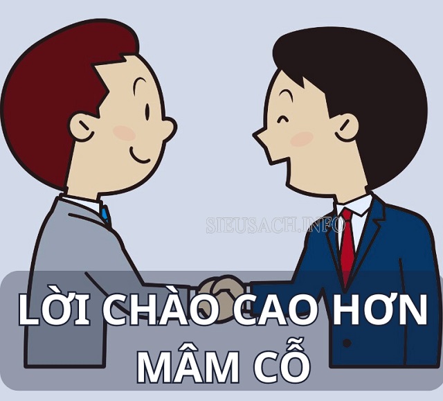 Giải thích tục ngữ “lời chào cao hơn mâm cỗ”