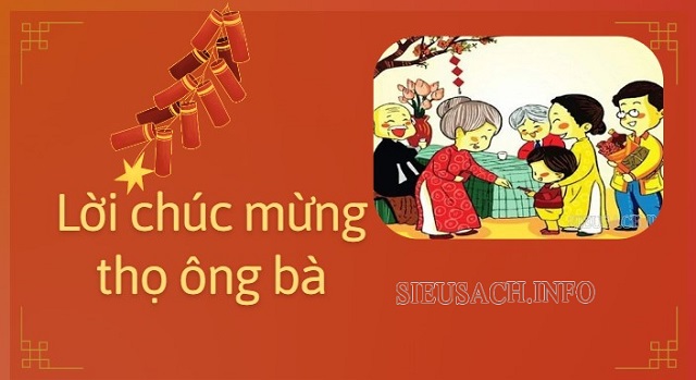 Những câu chúc mừng thọ cho ông bà đơn giản mà ý nghĩa