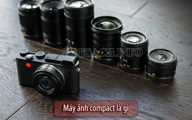 Máy ảnh compact là gì 9