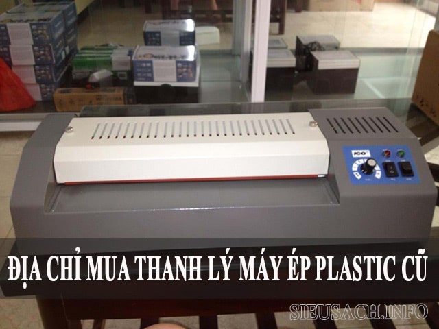 Mua máy ép nhựa plastic thanh lý tại những địa chỉ uy tín