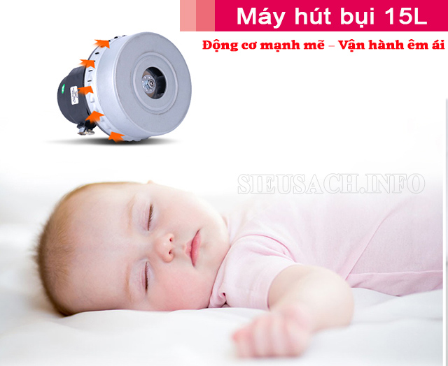 Động cơ mạnh mẽ và êm ái của máy hút bụi 15L