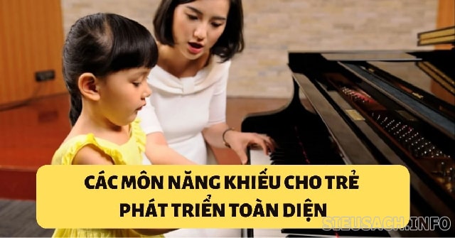 Tạo điều kiện cho trẻ có thể phát triển năng khiếu tốt nhất