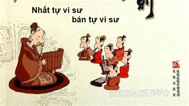 Giải thích ý nghĩa của câu “nhất tự vi sư bán tự vi sư”