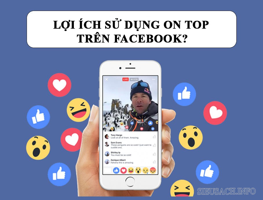 Sử dụng tính năng on top trên Facebook mang đến nhiều lợi ích cho người dùng