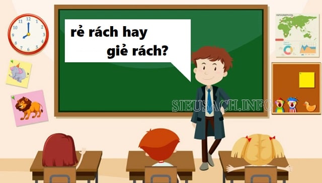 Rẻ rách hay giẻ rách đúng chính tả