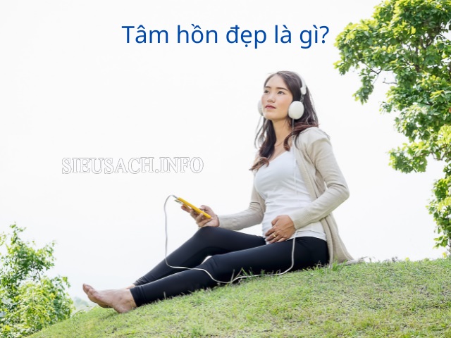 Tâm hồn đẹp là gì?