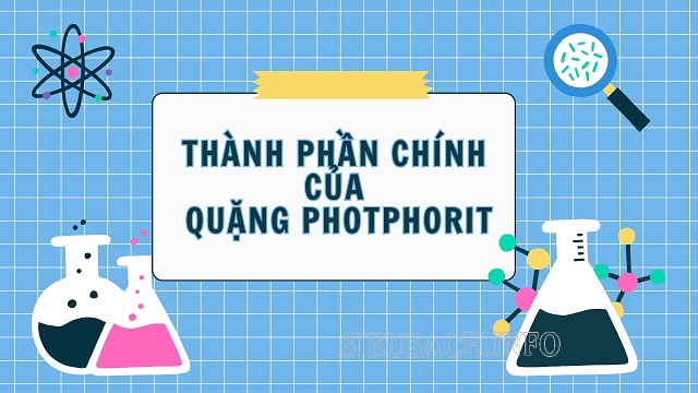 Thành phần chính của quặng photphorit là P2O5