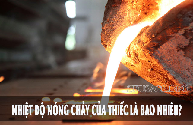 Nhiệt độ nóng chảy của thiếc ở điểm nóng chảy là 231,9°C