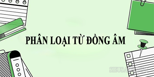 Các loại từ đồng âm trong tiếng Việt