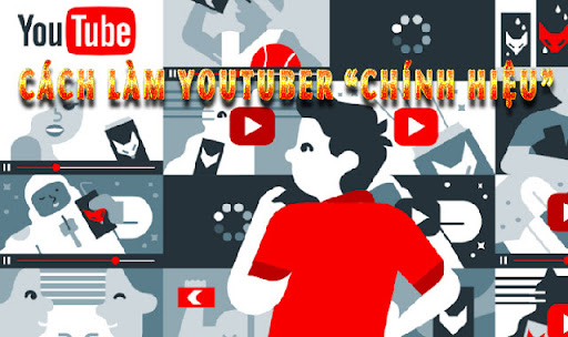 Cách trở thành một Youtube chân chính