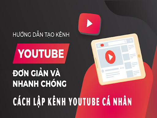 Hướng dẫn tạo kênh Youtube cá nhân đơn giản